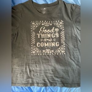 Natural Life Good Things Are Coming T-shirt